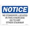 Signmission OSHA Notice, 5" Height, No Standpipe Located In This Staircase Go Sign, 7" X 5", Landscape OS-NS-D-57-L-14849 - alternate 1